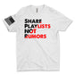 Share Playlists Not Rumors Men's T-Shirt